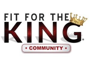 Fit For The King Community