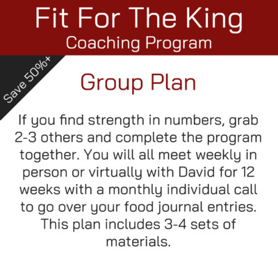 Fit For The King Coaching Program - Group's Plan