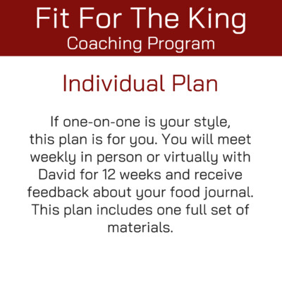 Fit for the King Individual Coaching Plan
